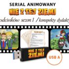 Okładka: Pomysł na lekcję, Nie z Tej Ziemi, odcinki 1–13 z konspektami, pendrive czarny USB-A